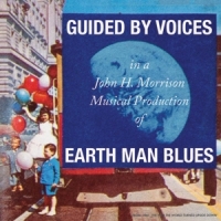 Guided By Voices Earth Man Blues