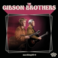 Gibson Brothers Mockingbird