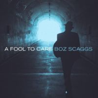 Scaggs, Boz A Fool To Care