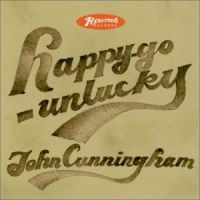 Cunningham, John Happy-go-unlucky
