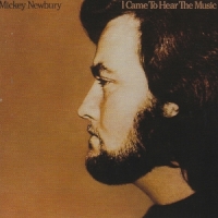 Newbury, Mickey I Came To Hear The Music