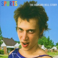 Hell, Richard Spurts: The Richard Hell Story