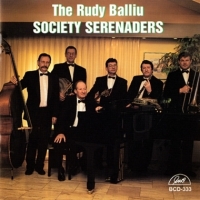 Rudy Balliu Society Serenaders, The The Rudy Balliu Society Serenaders