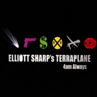 Sharp, Elliott 4am Always