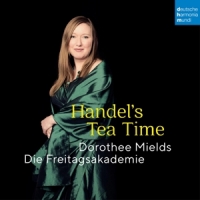 Mields, Dorothee & Die Freitag Handel's Tea Time