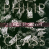 Glass, Philip Music Of Candyman