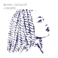 Sangare, Oumou Acoustic -gatefold-