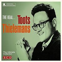 Thielemans, Toots The Real... Toots Thielemans