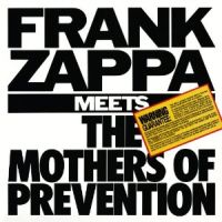 Zappa, Frank Frank Zappa Meets The Mothers Of Pr