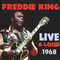 King, Freddie Live And Loud 1968