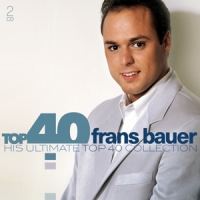 Bauer, Frans Top 40 - Frans Bauer