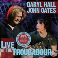 Hall, Daryl & John Oates Live At The Troubadour