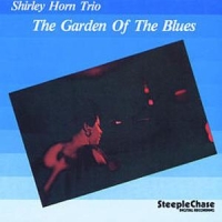 Horn, Shirley The Garden Of The Blues