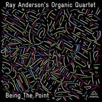 Anderson, Ray Organic Quartet