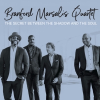 Marsalis Quartet, Branford The Secret Between The Shadow And The Soul