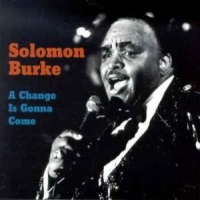 Burke, Solomon A Change Is Gonna Come