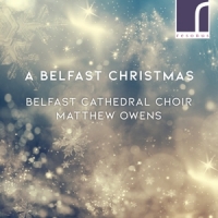 Belfast Cathedral Choir Jack Wilson A Belfast Christmas