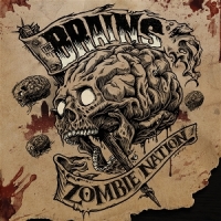 Brains, The Zombie Nation- Bonus Track Edition