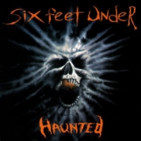 Six Feet Under Haunted
