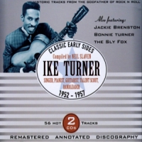 Turner, Ike Classic Early Sides 1952-1957