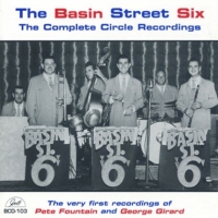 Basin Street Six, The The Complete Circle Recordings
