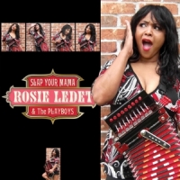 Ledet, Rosie & The Playboys Slap Your Mama