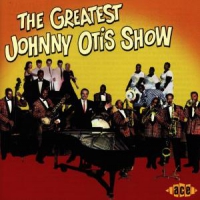 Various Greatest Johnny Otis Show