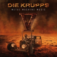 Die Krupps V-metal Machine Music