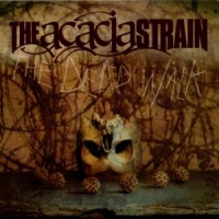 Acacia Strain Dead Walk
