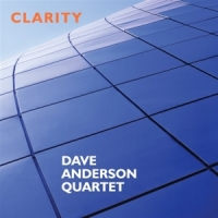 Anderson, Dave - Quartet- Clarity