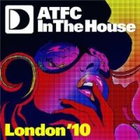 Various Atfc In The House London 2010