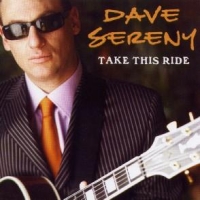 Sereny, Dave Take This Ride