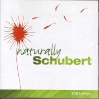 Schubert, Franz Naturally Schubert