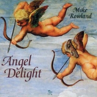 Rowland, Mike Angel Delight