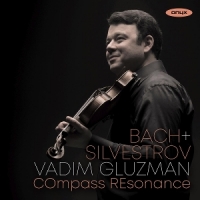 Compass Resonance & Vadim Gluzman Bach & Silvestrov