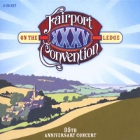 Fairport Convention On The Ledge - 35th Anniversary Concert