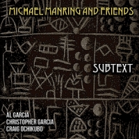 Manring, Michael & Friends Subtext