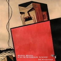 Zorn, John Filmworks Xxiii El General