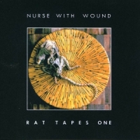 Nurse With Wound Rat Tapes One