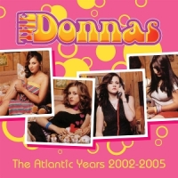 Donnas The Atlantic Years 2002-200