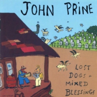 Prine, John Lost Dogs + Mixed Blessings