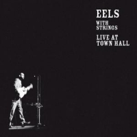Eels Live At Town Hall
