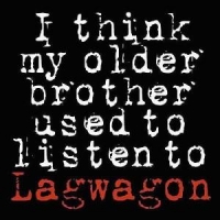 Lagwagon I Think My Older Brother Used To...