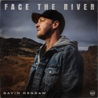 Degraw, Gavin Face The River
