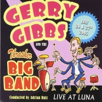 Gerry Gibbs And The Thrasher Big Band Live At Luna