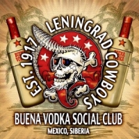 Leningrad Cowboys Buena Vodka Social Club
