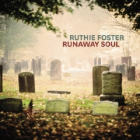Foster, Ruthie Runaway Soul