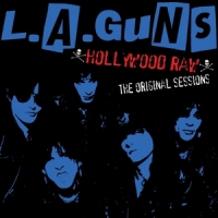 L.a. Guns Hollywood Raw - The Original Sessio