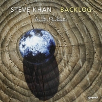 Khan, Steve Ft. Jack Dejohnette & John Patitucci Backlog