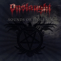 Onslaught Sounds Of Violence